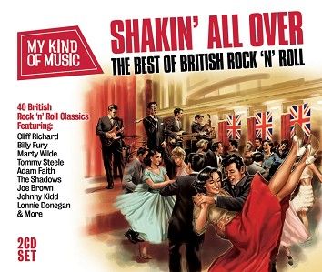 Various - My Kind Of Music - Shakin’ All Over: The Best Of British Rock ’N’ Roll (2CD) - CD
